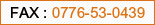 FAX:0776-53-0439