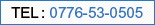 TEL:0776-53-0505